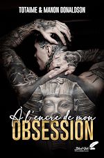 Télécharger le livre :  À l'encre de mon obsession