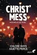 Télécharger le livre :  Christ' Mess (nouvelle de Noël)