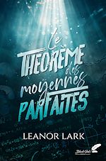 Télécharger le livre :  Le théorème des moyennes parfaites