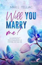Télécharger le livre :  Will you marry me ?