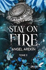 Télécharger le livre :  Stay on fire, tome 2