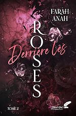 Télécharger le livre :  Derrière les roses (dark romance)
