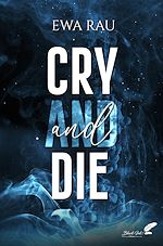 Télécharger le livre :  Cry and die