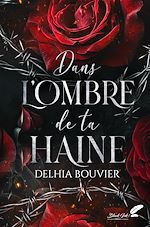 Télécharger le livre :  Dans l'ombre de ta haine (dark romance)