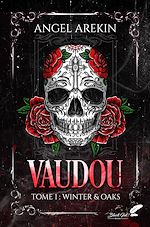 Télécharger le livre :  Vaudou, tome 1 : Winter & Oaks