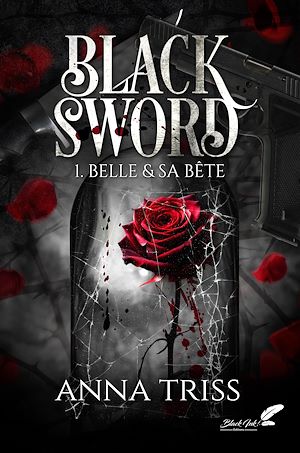 Téléchargez le livre :  Black Sword, tome 1 : Belle et sa bête (dark romance)