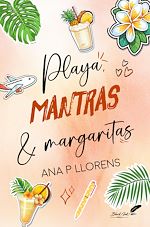 Télécharger le livre :  Playa, mantras & margaritas