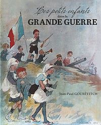 Télécharger le livre :  Les petits enfants dans la Grande guerre