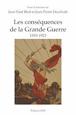Télécharger le livre :  Les conséquences de la Grande Guerre