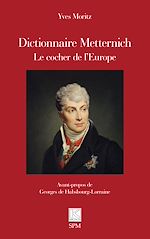 Télécharger le livre :  Dictionnaire Metternich
