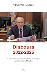 Télécharger le livre :  Vladimir Poutine. Discours 2022-2025