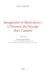Télécharger le livre :  Imaginaire et Itinérances : L'Essence du Voyage chez Gautier