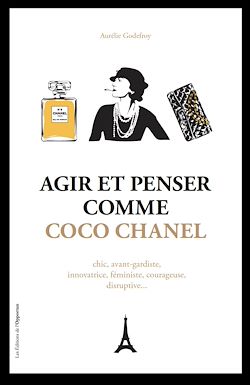 Télécharger le livre :  Agir et penser comme Coco Chanel