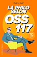 Télécharger le livre :  La philo selon OSS 117
