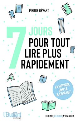Télécharger le livre :  7 jours pour tout lire plus rapidement