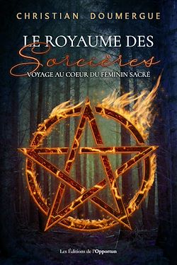 Télécharger le livre :  Au royaume des sorcières : Voyage au cœur féminin sacré.