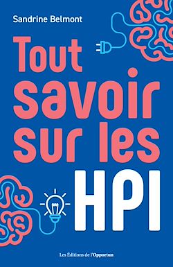 Télécharger le livre :  Tout savoir sur les HPI