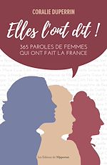 Download this eBook Elles l'ont dit ! 365 paroles de femmes