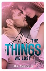 Télécharger le livre :  All the things we lost - Tome 1
