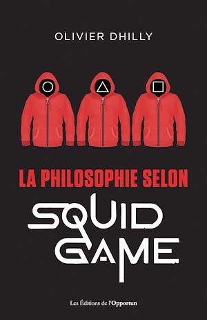 La philosophie selon Squid game