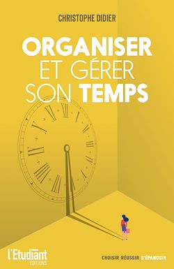 Télécharger le livre :  Organiser et gérer son temps