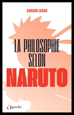 Télécharger le livre :  La philosophie selon Naruto
