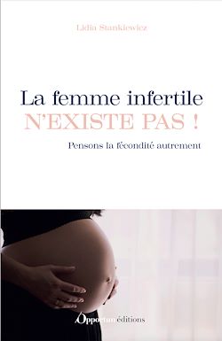 Télécharger le livre :  La femme infertile n'existe pas !