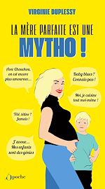 Download this eBook La mère parfaite est une mytho