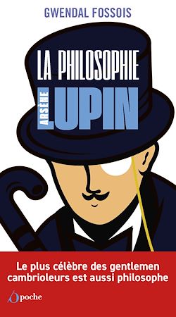 Télécharger le livre :  La philosophie selon Arsène Lupin