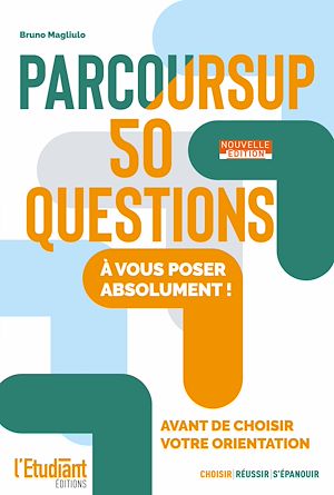 Parcoursup 50 questions | MAGLIULO, Bruno. Auteur