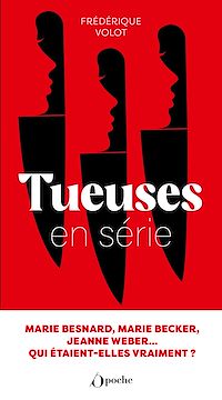 Téléchargez le livre :  Tueuses en série