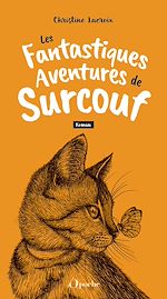 Télécharger le livre :  Les fantastiques aventures de Surcouf