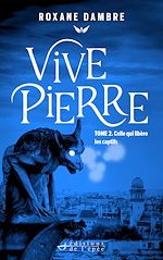 Télécharger le livre :  Vivepierre, tome 2