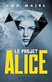 Télécharger le livre :  Le Projet Alice