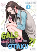 Télécharger le livre :  Gals can't be kind to Otaku ?! T01