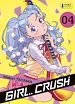 Télécharger le livre :  Girl Crush T04