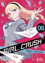 Télécharger le livre :  Girl Crush T06
