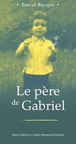 Télécharger le livre :  Le père de Gabriel