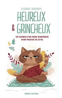 Téléchargez le livre :  Heureux et grincheux - 108 conseils d'un moine bouddhiste pour profiter de la vie