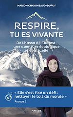 Télécharger le livre :  Respire, tu es vivante - De Lhassa à l'Everest, une aventure écologique et spirituelle