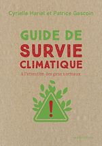 Télécharger le livre :  Guide de survie climatique - A l'attention des gens normaux