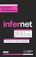 Télécharger le livre :  Infernet - Suivi de Internet et moi (une confession)