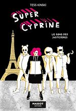 Télécharger le livre :  Super Cyprine - Volume 2 Le Gang des justicières