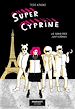 Télécharger le livre :  Super Cyprine - Volume 2 Le Gang des justicières