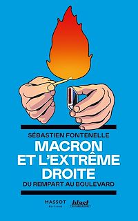 Téléchargez le livre :  Macron et l'extrême droite - Du rempart au boulevard
