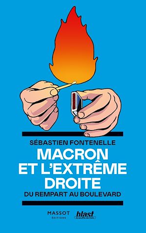 Téléchargez le livre :  Macron et l'extrême droite - Du rempart au boulevard