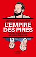Télécharger le livre :  L'Empire des pires