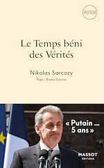 Télécharger le livre :  Le Temps béni des Vérités - Putain... 5 ans