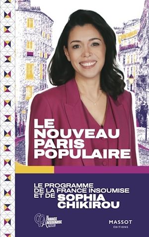 Téléchargez le livre :  Le Nouveau Paris Populaire - Le programme de la France Insoumise et de Sophia Chikirou
