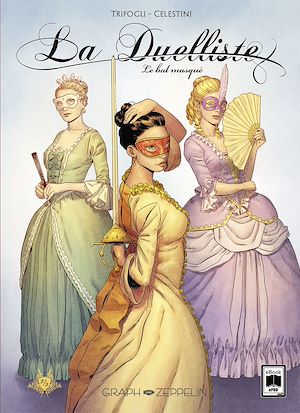 Téléchargez le livre :  La Duelliste (2) : Le bal masqué